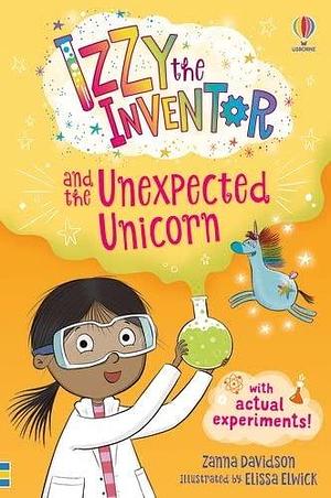 Izzy the Inventor and the Unexpected Unicorn by Elissa Elwick, Zanna Davidson