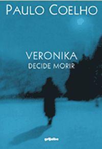 Veronika Decide Morir - Tapa Azul by Paulo Coelho