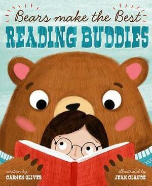 Bears Make the Best Reading Buddies by Carmen Oliver, Jean Claude