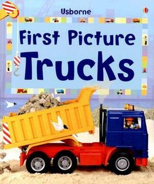 First Picture Trucks (First Picture Board Books) by Felicity Brooks, Emma Helbrough