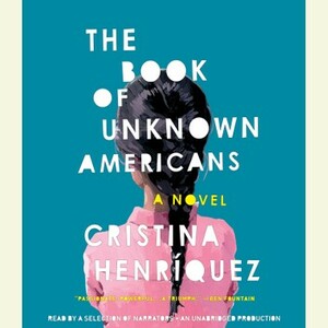 The Book of Unknown Americans by Cristina Henriquez