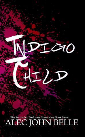 Indigo Child by Alec John Belle