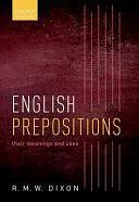 English Prepositions: Their Meanings and Uses by R. M. W. Dixon