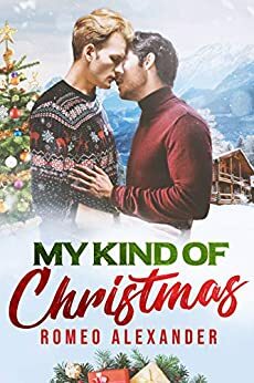 My Kind of Christmas by Romeo Alexander