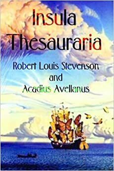 Insula Thesauraria by Robert Louis Stevenson