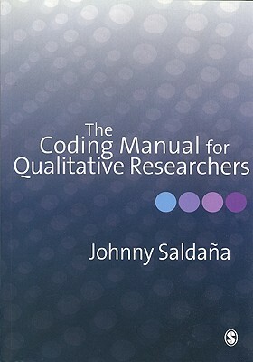 The Coding Manual for Qualitative Researchers by Johnny Saldana