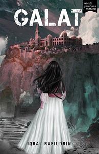 GALAT by Iqbal Rafiuddin, Iqbal Rafiuddin