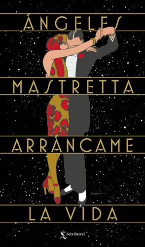 Arráncame la vida by Ángeles Mastretta