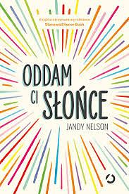 Oddam Ci słońce by Jandy Nelson