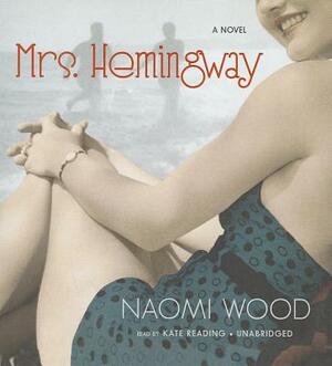 Mrs. Hemingway by Naomi Wood