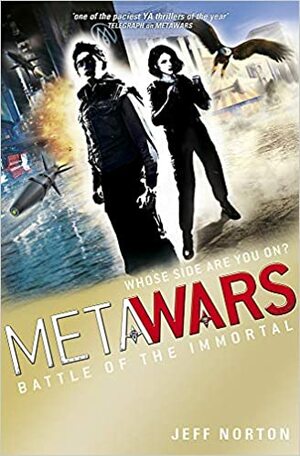 MetaWars: Battle Of The Immortal by Jeff Norton