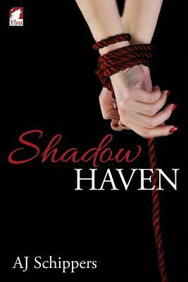 Shadow Haven by A.J. Schippers