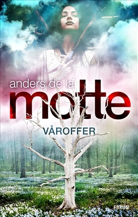 Våroffer by Anders de la Motte