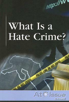 What Is a Hate Crime? by 