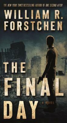 The Final Day: A John Matherson Novel by William R. Forstchen