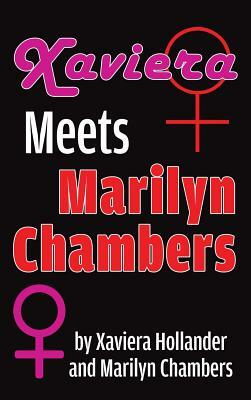 Xaviera Meets Marilyn Chambers (hardback) by Marilyn Chambers, Xaviera Hollander