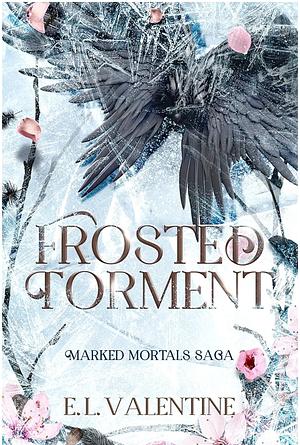 Frosted Torment by E. L. Valentine