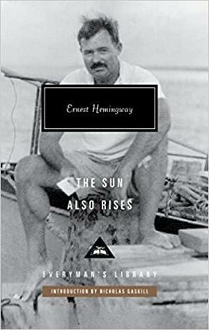 The Sun Also Rises by Ernest Hemingway