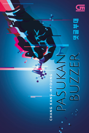 Pasukan Buzzer (Comment Corps) by Chang Kang-myoung