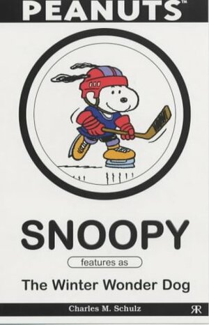 Snoopy Features as The Winter Wonder Dog by Charles M. Schulz