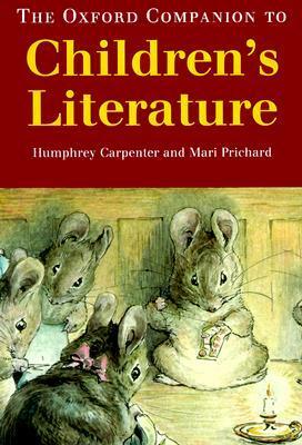 The Oxford Companion to Children's Literature by Humphrey Carpenter, Mari Prichard