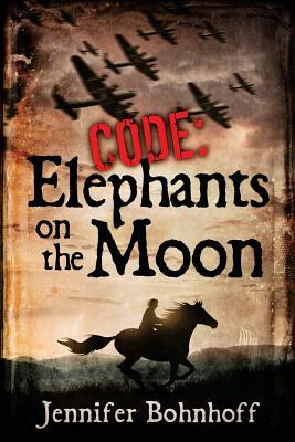 Code: Elephants on the Moon by Jennifer Bohnhoff