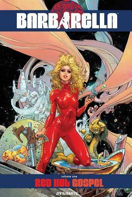 Barbarella Vol. 1: Red Hot Gospel by Mike Carey