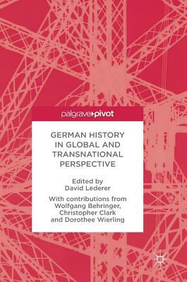 German History in Global and Transnational Perspective by 