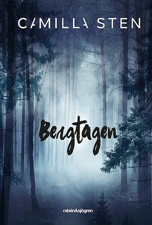 Bergtagen by Camilla Sten
