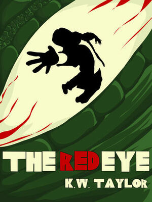 The Red Eye by K.W. Taylor