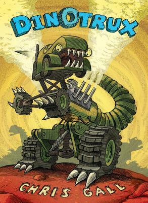 Dinotrux by Chris Gall