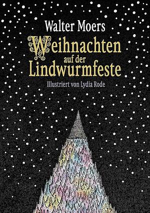Weihnachten auf der Lindwurmfeste: oder: Warum ich Hamoulimepp hasse by Lydia Rode, Walter Moers