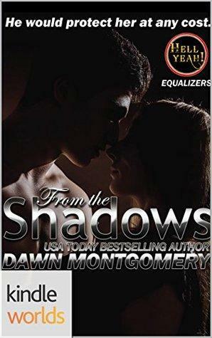 From the Shadows by Dawn Montgomery