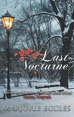 Last Nocturne: A Mystery by Marjorie Eccles