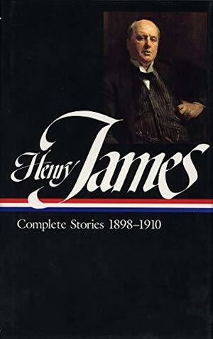 Complete Stories 1898–1910 by Henry James, Denis Donoghue