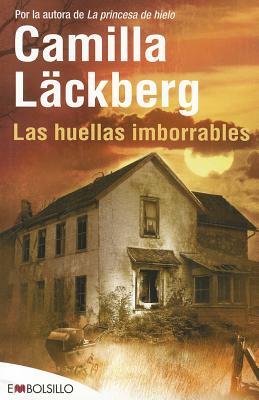 Las Huellas Imborrables by Camilla Läckberg