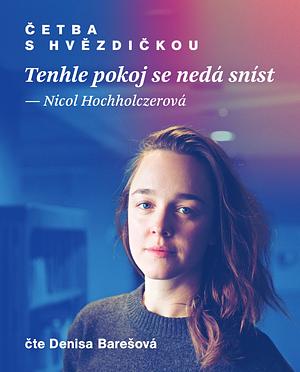 Tenhle pokoj se nedá sníst by Nicol Hochholczerová