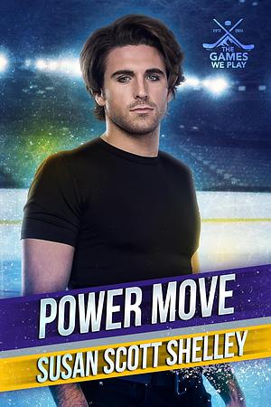 Power Move by Susan Scott Shelley