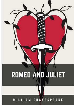 Romeo and Juliet by William Shakespeare