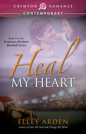 Heal My Heart by Elley Arden