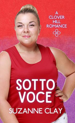 Sotto Voce by Suzanne Clay