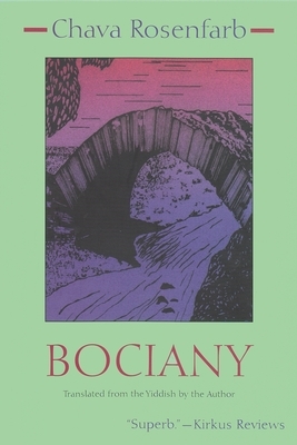 Bociany by Chava Rosenfarb