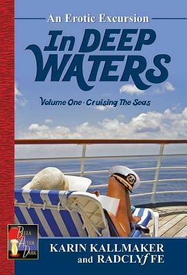 Cruising the Seas: An Erotic Excursion by Radclyffe, Karin Kallmaker