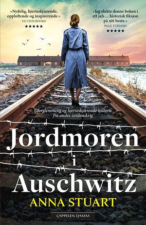 Jordmoren i Auschwitz by Anna Stuart