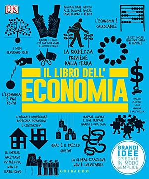 Il Libro dell'Economia by Niall Kishtainy
