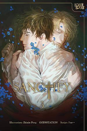 SANCTIFY, Volume 3 by Godsstation