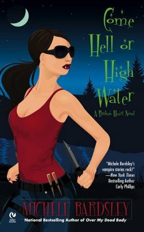 Come Hell or High Water by Michele Bardsley