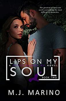 Lips On My Soul by M.J. Marino