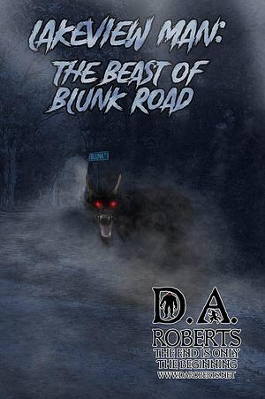 Beast of Blunk Road by D.A. Roberts, D.A. Roberts