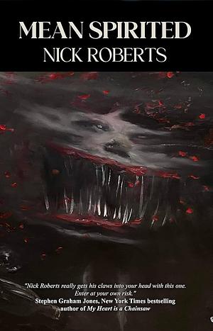 Mean Spirited by Nick Roberts
